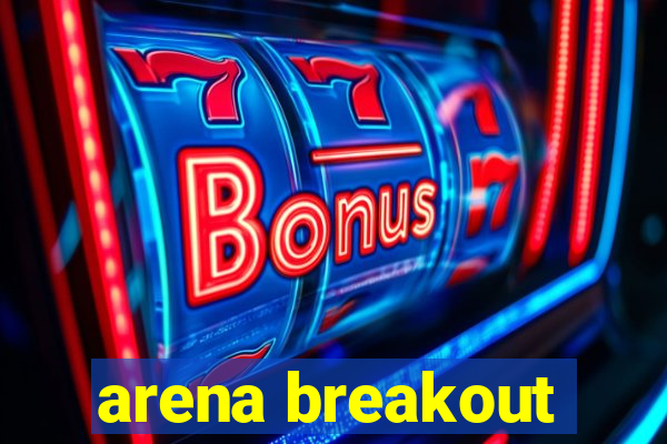 arena breakout-beta